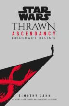 STAR WARS: THRAWN ASCENDANCY: CHAOS RISING, de Timothy Zahn | portada del libro