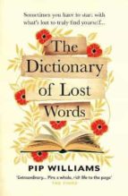 THE DICTIONARY OF LOST WORDS, de Pip Williams | portada del libro
