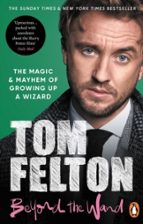 BEYOND THE WAND, de Tom Felton | portada del libro