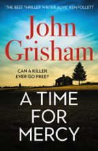 A TIME FOR MERCY, de John Grisham | portada del libro