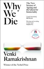 WHY WE DIE, de VENKI RAMAKRISHNAN | portada del libro