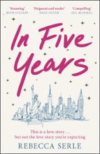 IN FIVE YEARS, de Rebecca Serle | portada del libro