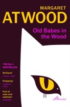 OLD BABES IN THE WOOD, de Margaret Atwood | portada del libro