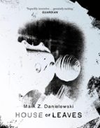 House Of Leaves, de Mark Z. Danielewski | portada del libro