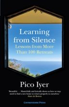 Learning from Silence, de PICO IYER | portada del libro
