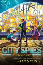 FORBIDDEN CITY, de James Ponti | portada del libro