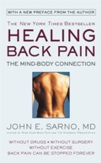 HEALING BACK PAIN (REISSUE EDITION), de John E. Sarnö | portada del libro