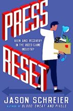 PRESS RESET, de JASON SCHREIER | portada del libro