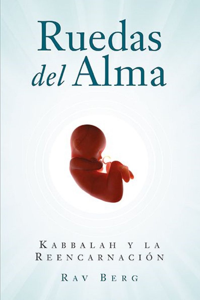 RUEDAS DEL ALMA, de Berg, Rav | portada del libro