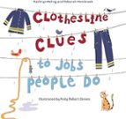 CLOTHESLINE CLUES TO JOBS PEOPLE DO, de KATHRYN HELING | portada del libro