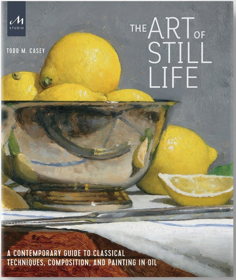 THE ART OF STILL LIFE, de CASEY, TODD M. | portada del libro