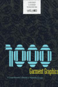 1000 GARMENT GRAPHICS, de AA.VV. | portada del libro