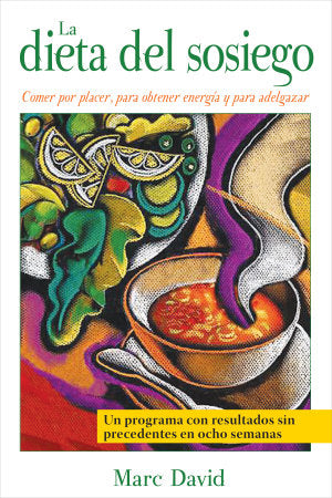 LA DIETA DEL SOSIEGO, de DAVID, MARC | portada del libro