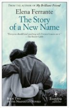 THE STORY OF A NEW NAME, de Elena Ferrante | portada del libro