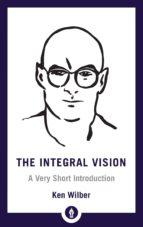 INTEGRAL VISION, de Ken Wilber | portada del libro