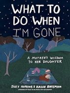 What to Do When I'm Gone, de SUZY HOPKINS | portada del libro