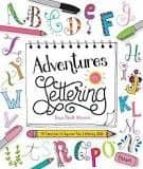 ADVENTURES IN LETTERING, de DAWN NICOLE WARNAAR | portada del libro