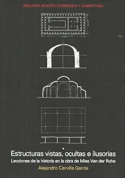 ESTRUCTURAS VISTAS, OCULTAS E ILUSORIAS (2ª EDICION), de ALEJANDRO CERVILLA GARCIA | portada del libro