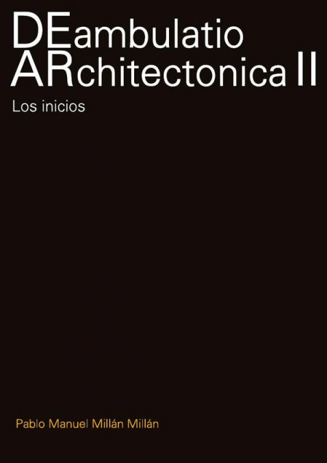 DEAMBULATIO ARCHITECTONICA II, de PABLO MANUEL MILLAN MILLAN | portada del libro