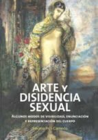 ARTE Y DISIDENCIA SEXUAL, de SILVANA INES CAMERLO | portada del libro