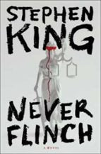 Never Flinch, de Stephen King | portada del libro