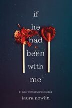 IF HE HAD BEEN WITH ME, de Laura Nowlin | portada del libro