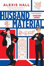 HUSBAND MATERIAL, de Alexis Hall | portada del libro
