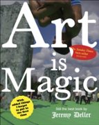 ART IS MAGIC, de JEREMY DELLER | portada del libro