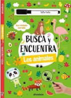 LOS ANIMALES ("BUSCA Y ENCUENTRA"), de Varios autores | portada del libro
