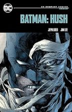 Batman: Hush: DC Compact Comics Edition, de Jeph Loeb | portada del libro