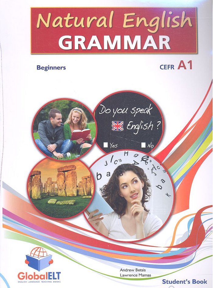NATURAL ENGLISH GRAMMAR: BEGINNERS CEFR A1 SELFSTUDY, de Varios autores | portada del libro