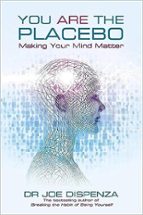 YOU ARE THE PLACEBO, de DR JOE DISPENZA | portada del libro