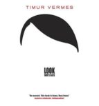 LOOK WHO'S BACK, de Timur Vermes | portada del libro