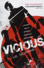 Vicious, de V.E. Schwab | portada del libro