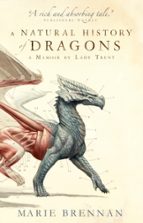 A Natural History of Dragons, de MARIE BRENNAN | portada del libro