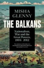 The Balkans, 1804âÇô2012, de Misha Glenny | portada del libro