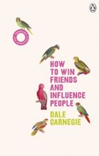 HOW TO WIN FRIENDS AND INFLUENCE PEOPLE, de Dale Carnegie | portada del libro