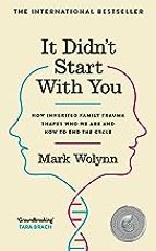 IT DIDN'T START WITH YOU, de Mark Wolynn | portada del libro