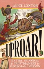 UPROAR!, de ALICE LOXTON | portada del libro