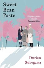 SWEET BEAN PASTE, de Durian Sukegawa | portada del libro