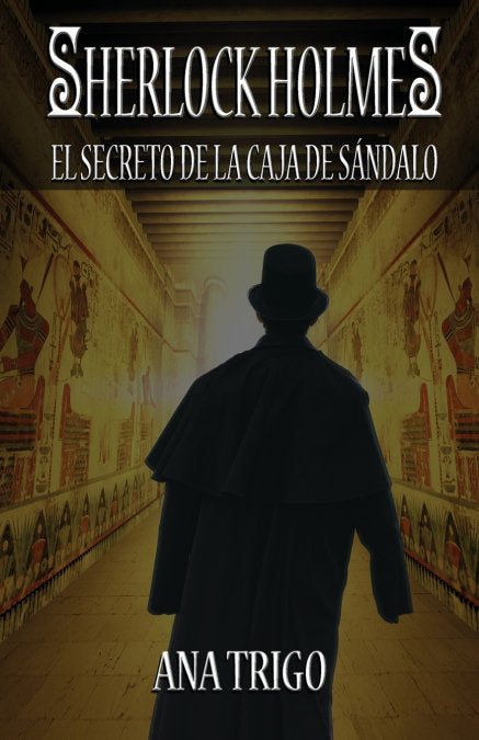 SHERLOCK HOLMES EL SECRETO DE LA CAJA DE SANDALO, de ANA MARIA TRIGO | portada del libro