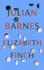 ELIZABETH FINCH, de Julian Barnes | portada del libro