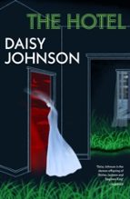 The Hotel, de DAISY JOHNSON | portada del libro