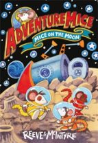 Adventuremice: Mice on the Moon, de Philip Reeve | portada del libro