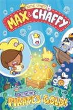 Max and Chaffy: Hunt for the Pirate's Gold (from the million, de Jamie Smart | portada del libro