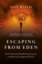 ESCAPING FROM EDEN, de PAUL WALLIS | portada del libro