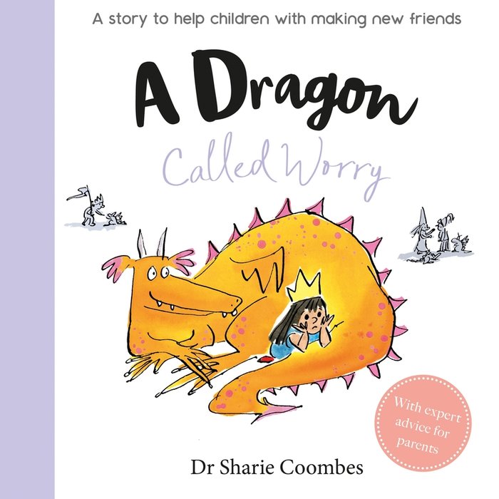 A DRAGON CALLED WORRY (NO MORE WORRIES), de COOMBES, DR SHARIE | portada del libro