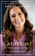 Catherine, the Princess of Wales, de ROBERT JOBSON | portada del libro
