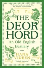 The Deorhord: An Old English Bestiary, de HANA VIDEEN | portada del libro