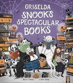 Griselda SnookâÇÖs Spectacular Books, de BARRY TIMMS | portada del libro